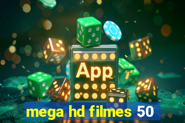 mega hd filmes 50